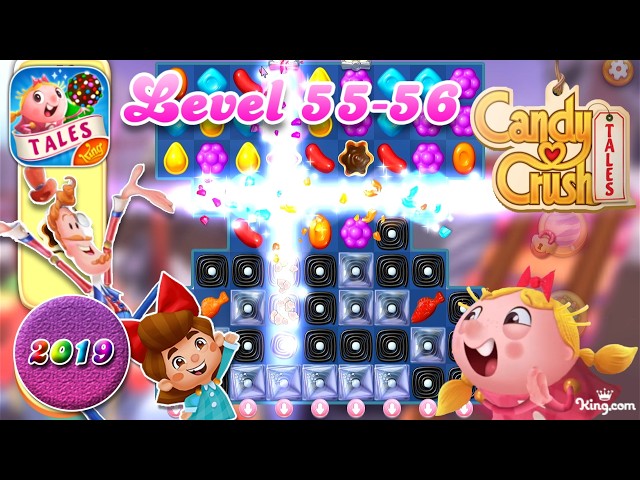 Level 55-Level 56 - Candy Crush Tales