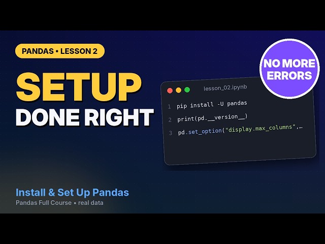 Install Pandas the Right Way and Fix Setup Errors for Good | Pandas Course #2