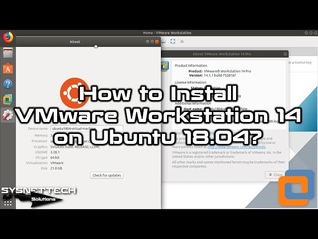 How to Install VMware Workstation 14 on Ubuntu 18.04 | SYSNETTECH Solutions