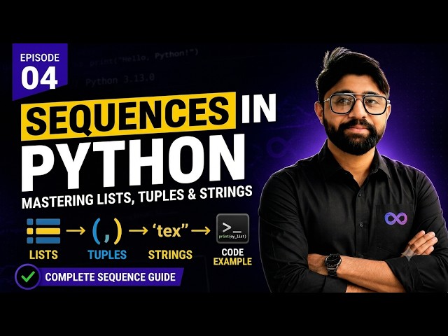 Python Sequences Explained | Strings, Lists, Tuples & Range | Learn Python | Episode 04