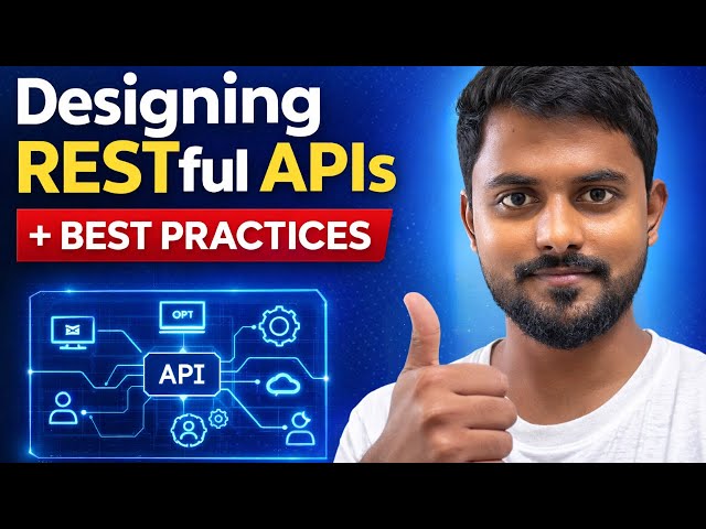 Designing RESTful APIs from Scratch | REST API Best Practices Explained