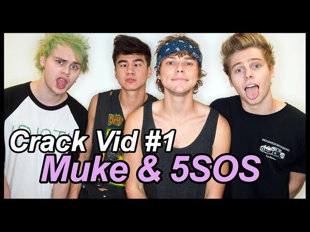 MUKE & 5SOS CRACK VID #1