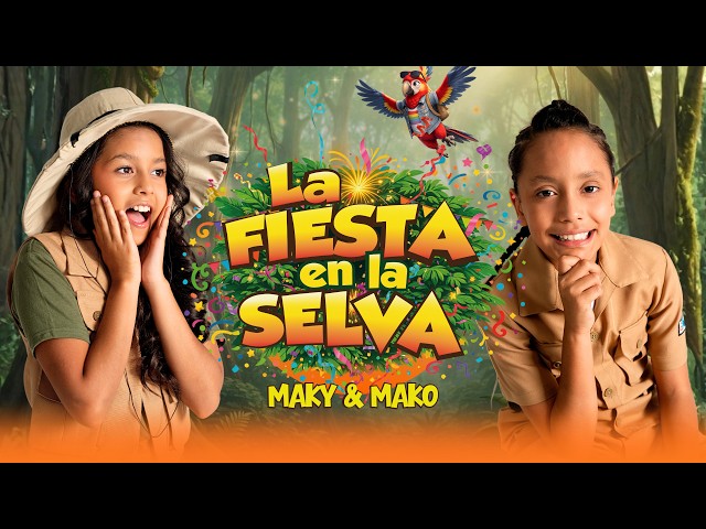 La fiesta en la selva - Maky & Mako | Video Oficial