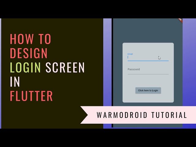 How to design a login screen in Flutter? | Flutter Tutorial for Beginners