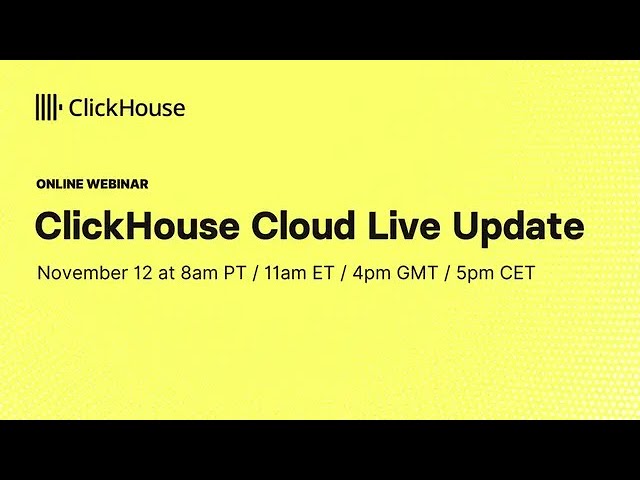 ClickHouse Cloud Live Update - November 2024