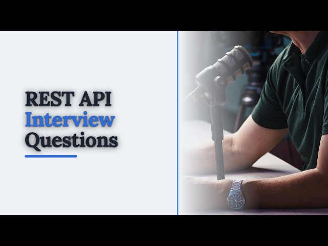 6. REST API Interview Questions