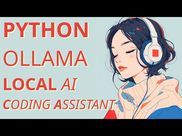 ⭐ Build Your Own Local AI Coding Assistant with Python and Ollama (Free & Offline)