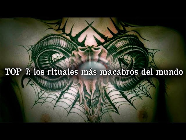 TOP 7: los rituales MÁS MACABROS del mundo
