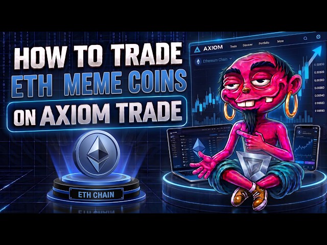 How To Trade Ethereum Crypto Memecoins On Axiom