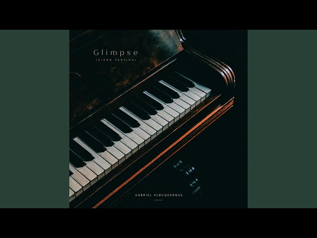 Glimpse (Piano Version)