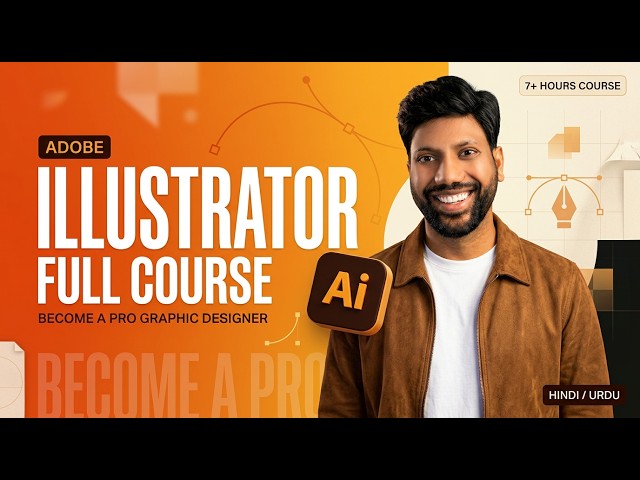 Adobe Illustrator Full Course | Become a Pro Graphic Designer