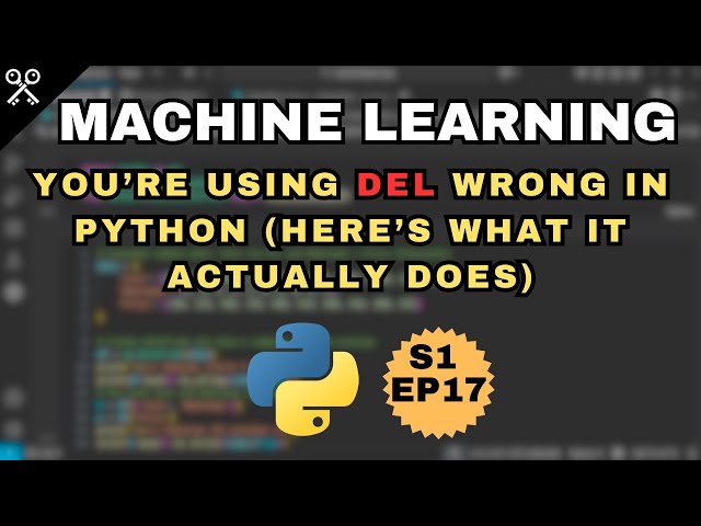 You’re Using del Wrong in Python Here’s What It Actually Does - S1 EP17