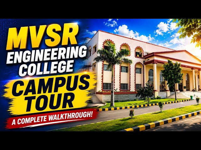 MVSR Engineering College Campus Tour | Best Engineering College in Hyderabad | MVSREC Review