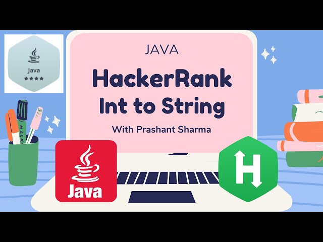 HackerRank | Java | Int to String | Certification | Gold Badge