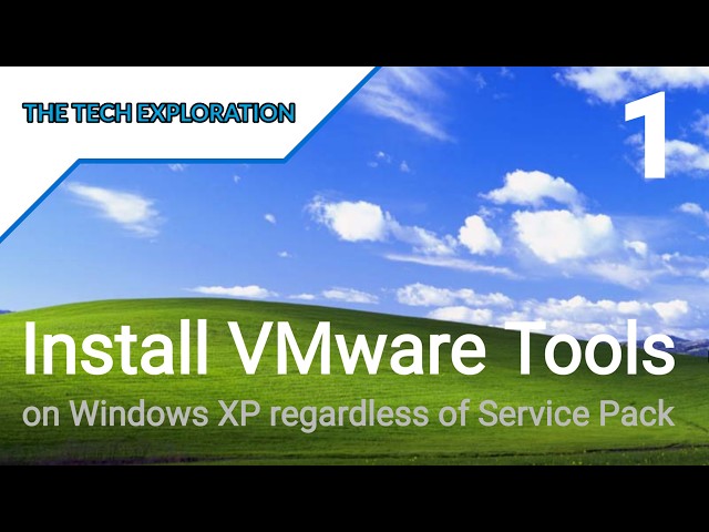 Install VMware Tools on Windows XP SP1, SP2, SP3 | Setup Guide