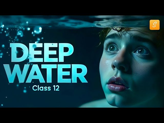Deep water class 12 (Animation) | Class 12 English Chapter 3 | Summary | CBSE | NCERT