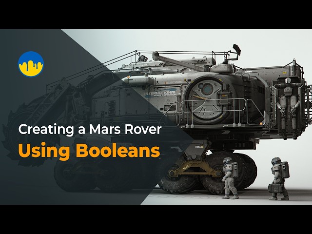 Creating a Mars Rover Using Booleans | Demonstration of Creating a Hard-Surface Object