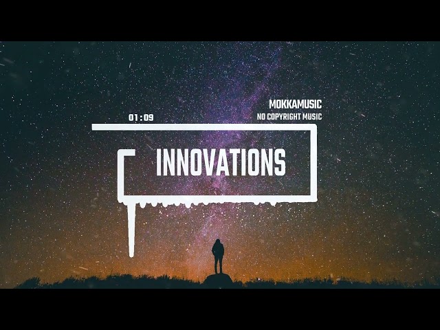 Digital Future Technology Innovations "no copyright music" by MokkaMusic / The Beauty of Universe