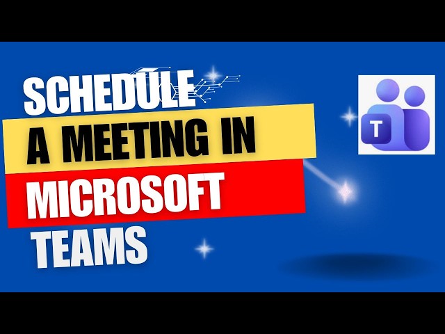 How To Schedule Meeting In Microsoft Teams - Full Guide
