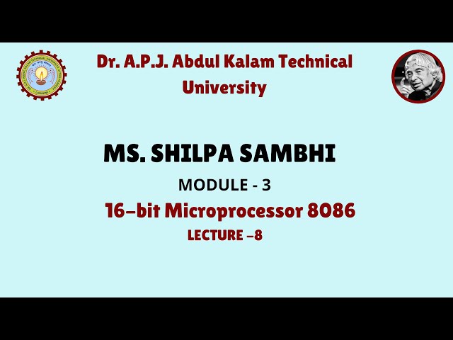 16-bit Microprocessor 8086 (Module-3) Lecture-8 by Ms. Shilpa Sambhi  | AKTU Digital Education