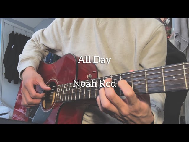 All Day - Noah Red (Original)