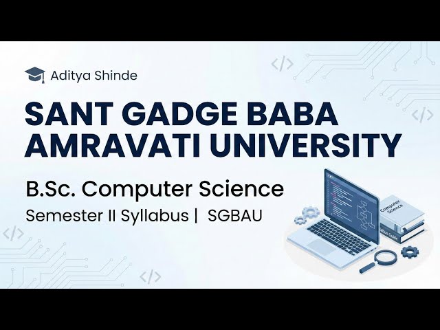 B.Sc. CS Semester 2 Syllabus Explained | SGBAU 