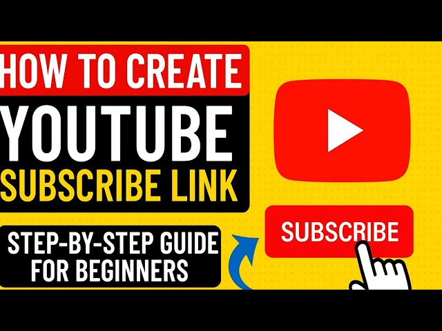How to Create a YouTube Subscribe Link