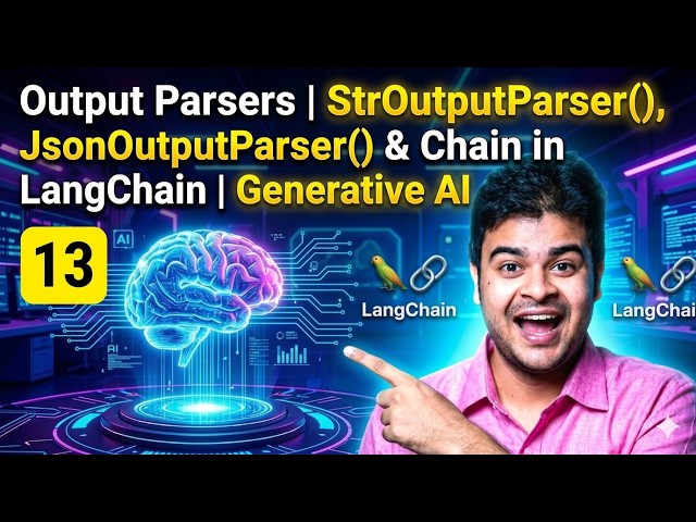 Generative AI | Output Parsers | StrOutputParser(), JsonOutputParser() & Chain in Langchain