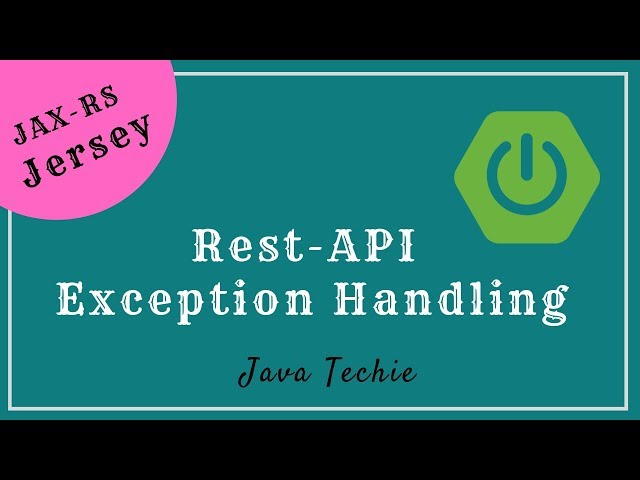 Global Exception Handling in Restful Web Services | Jersey | JavaTechie