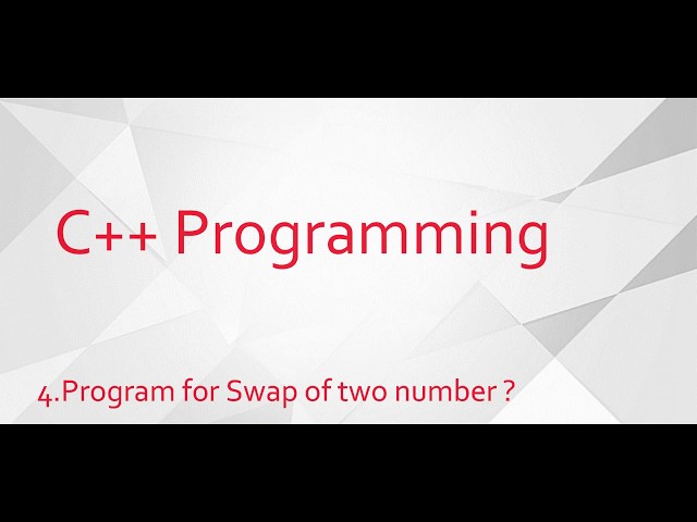 4.Program for Swap of two number in C++ | C++ Programming | Procoder