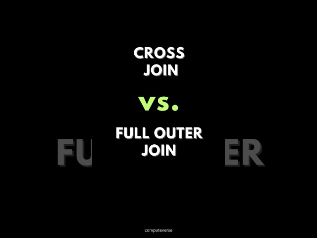 SQL CROSS JOIN Vs. FULL OUTER JOIN ✍️