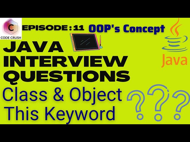 Java Interview Questions | Class And Object In Java | This Keyword In Java | Java Classes & Objects