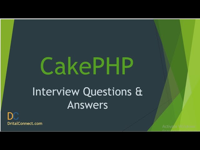Top 50 cakePHP Interview Questions And Answers for 2021