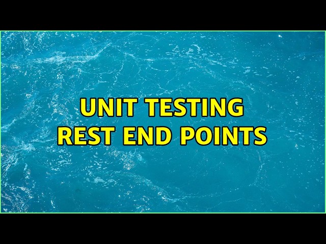 Unit testing Rest end points (2 Solutions!!)