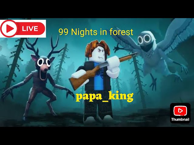 Playing roblox with you 99 nights in forest