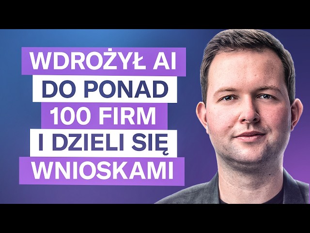 W jakich obszarach AI pomoże Twojej firmie? Sztuczna inteligencja w BIZNESIE | Szymon Kita