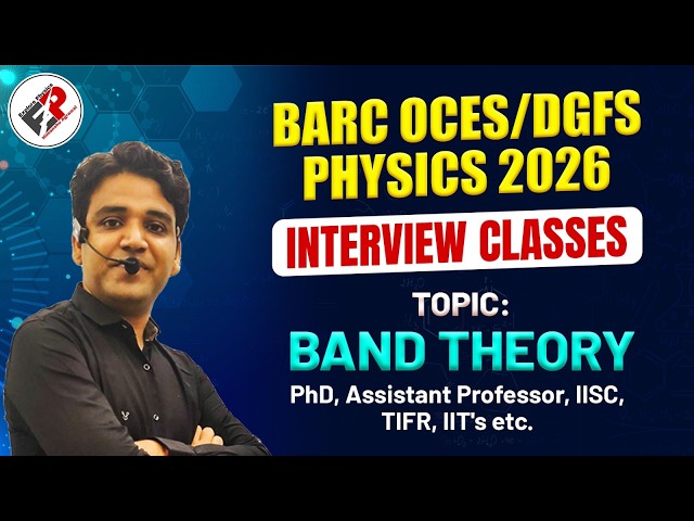 BARC OCES/DGFS 2026 Physics Interview 🔥 | Band Theory Questions & Strategy #barc #interview