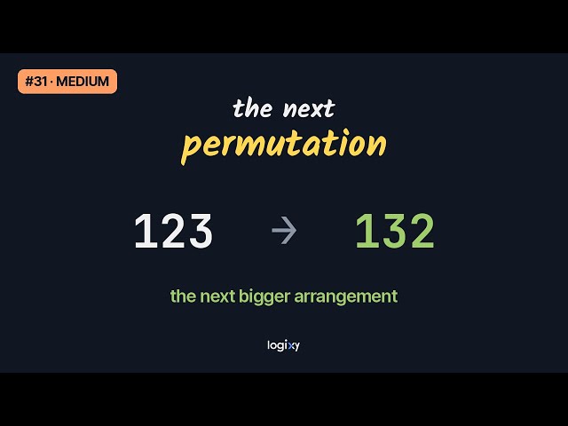 Next Permutation — LeetCode #31 (Medium) — Python | Logixy