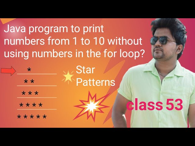 Java Pattern Programming- Star Pattern - Number Pattern and character Pattern- class 53