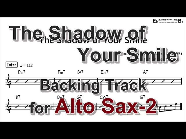 The Shadow of Your Smile (Take-2) - Backing Track with Sheet Music for Alto Sax