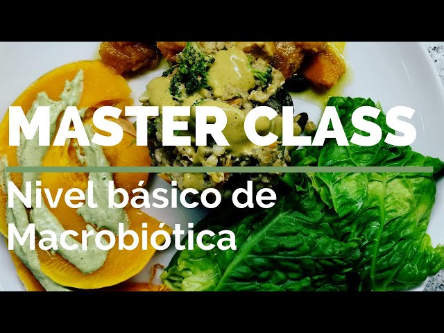 MACROBIÓTICA Masterclass Nivel básico