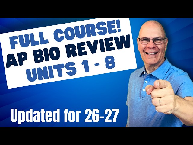 AP Biology Full Course Review (All 8 Units)|Everything You Need to CRUSH the AP BIO Exam!