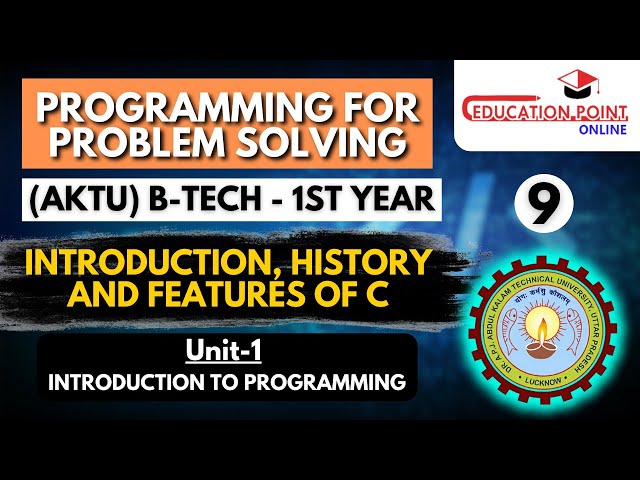 Lec 9 | Introduction of C language | Programming for Problem Solving (AKTU)  B-Tech 1st year