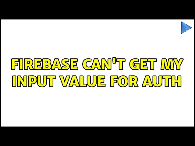 Firebase can't get my input value for auth