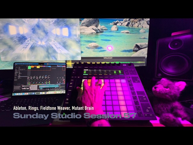 Sunday Studio Session 57-Ableton Experiments Continue