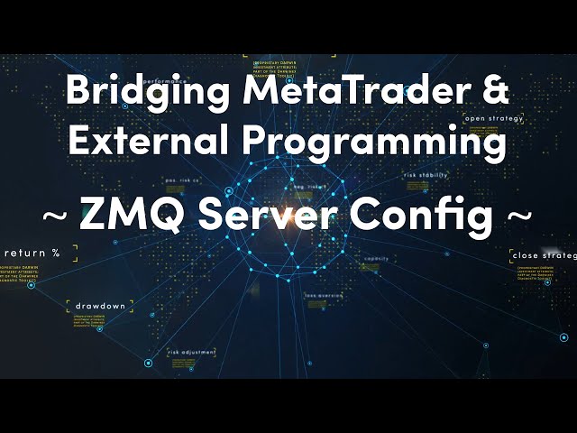 6) ZeroMQ Server Config | DWX ZeroMQ Connector for Algorithmic Trading