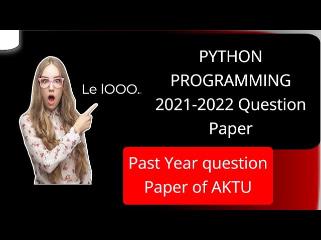 Python Programming  AKTU past year Question paper 2021-2022 | Last year question paper