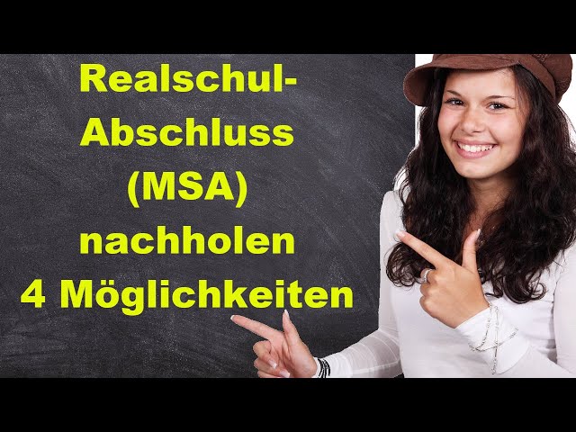 Realschulabschluss Mittlere Reife (MSA) nachholen - 4 Möglichkeiten