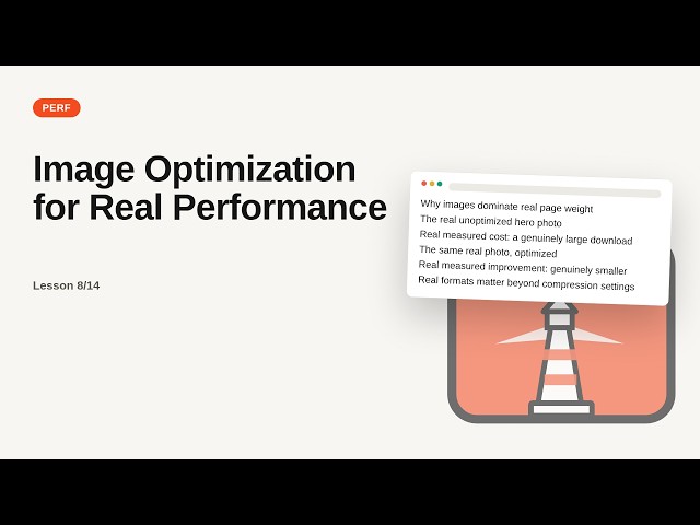 Web Performance Series: Image Optimization for Real Performance