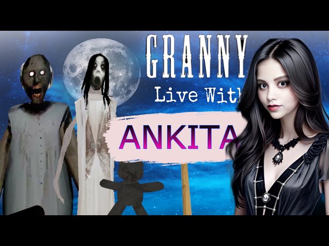 🔴granny horror 💀 gameplay Ankita op on Fire Live Stream